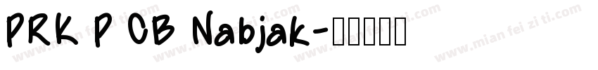 PRK P CB Nabjak字体转换